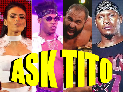 ASK TITO:  Zelina Vega Returns to WWE, Velveteen Dream, Miro Wins TNT Title, RIP New Jack, and More