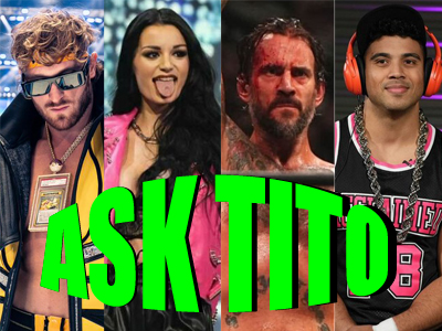ASK TITO:  Roman Reigns vs. Logan Paul, The Acclaimed, Saraya in AEW?, CM Punk, Sammy Guevara, and More